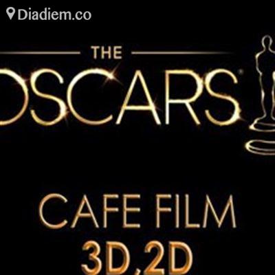 The Oscars – Cafe Phim 3D, 2D